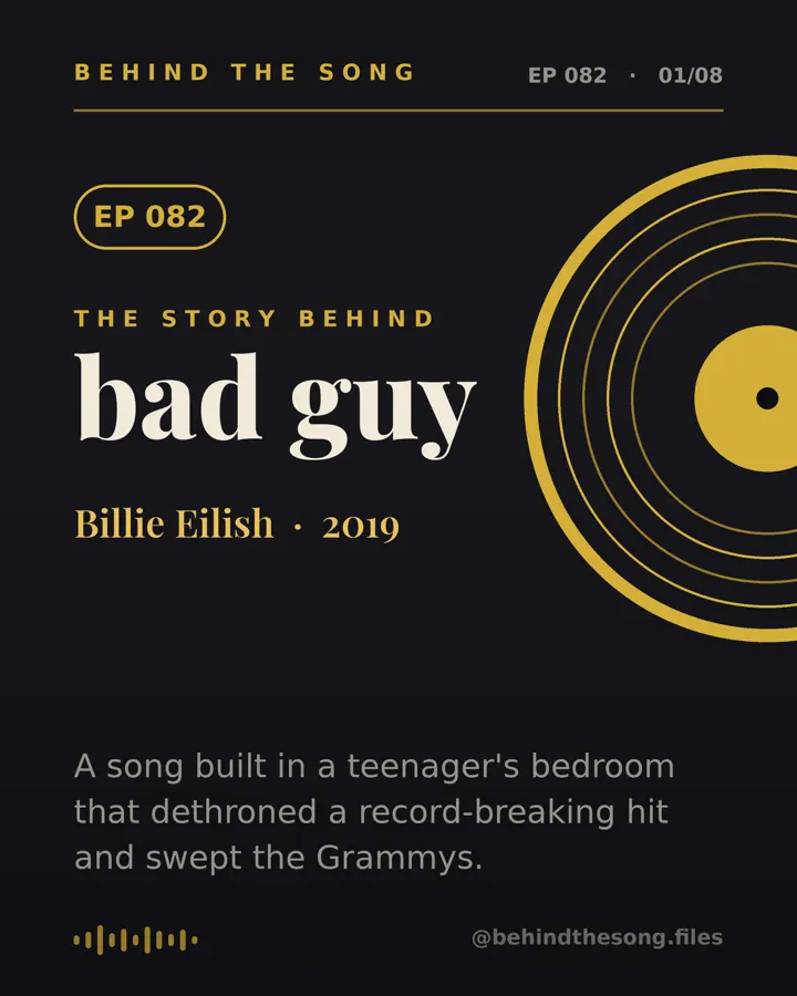 bad guy by Billie Eilish - Behind The Song