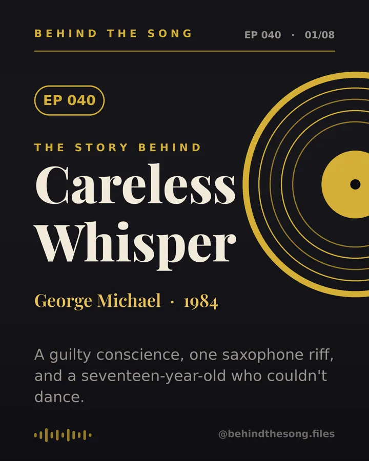 Careless Whisper by George Michael - Behind The Song
