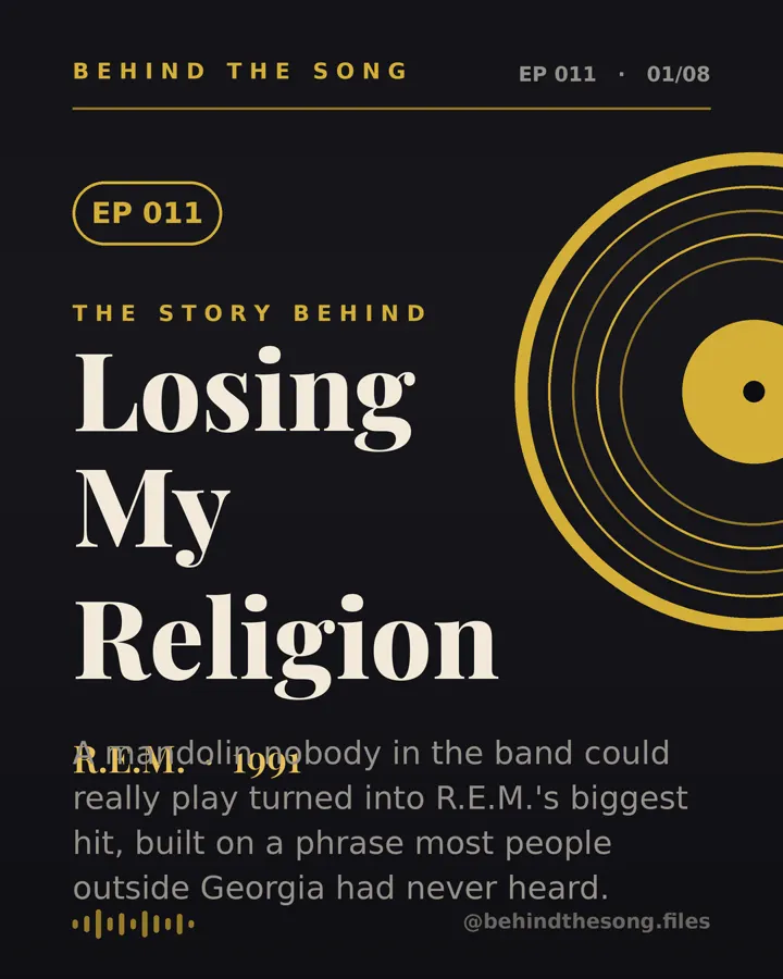 Losing My Religion by R.E.M. - Behind The Song