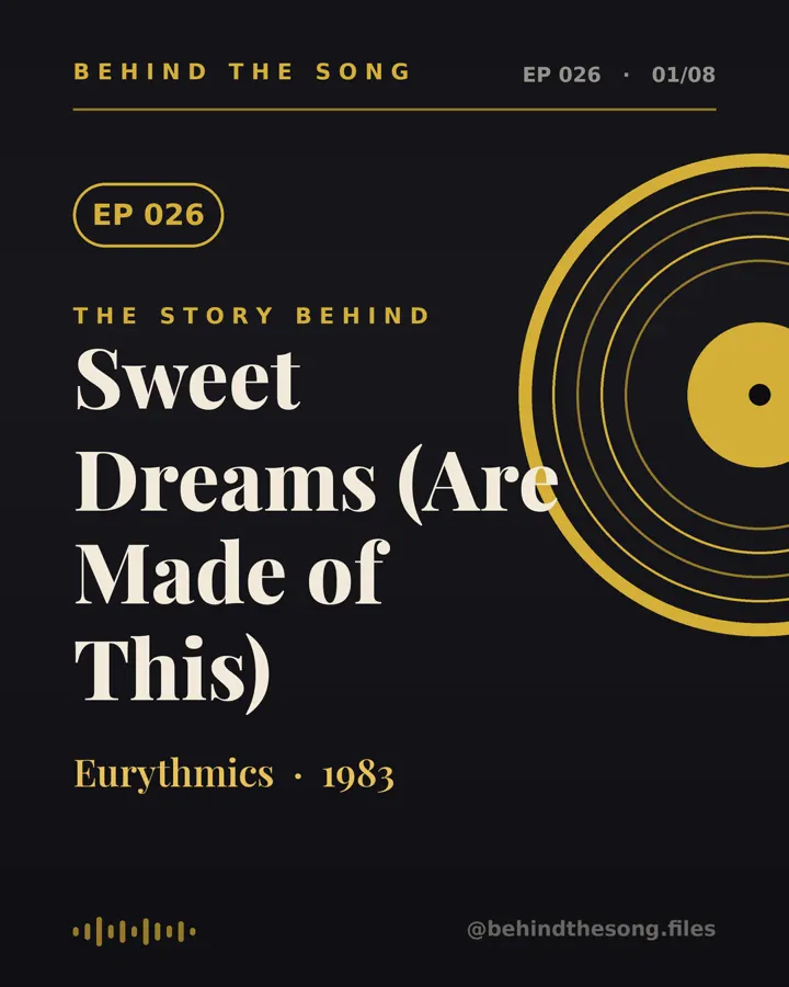 Sweet Dreams (Are Made of This) by Eurythmics - Behind The Song